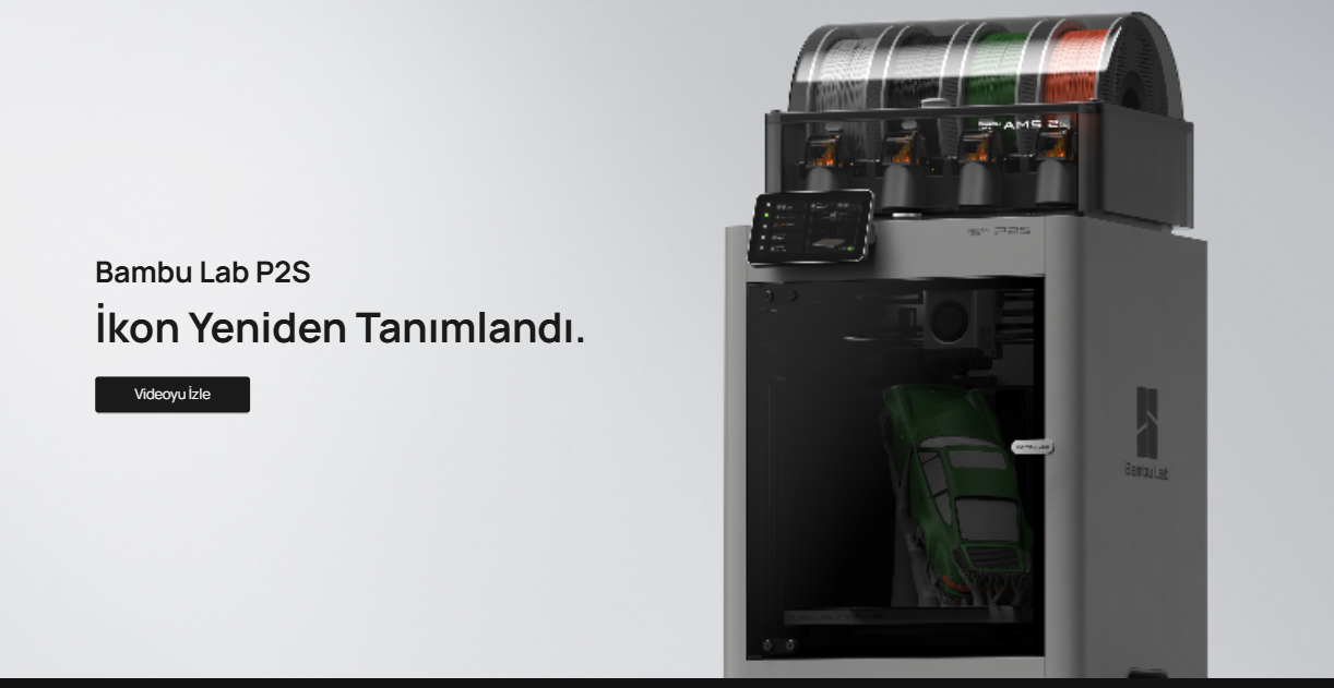 Bambu Lab P2S — İkon Yeniden Tanımlandı